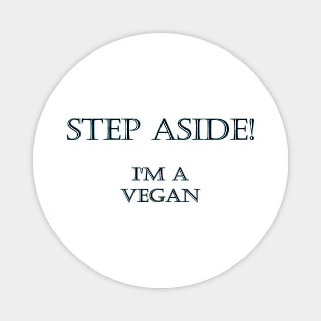 Funny One-Liner “Vegan” Joke Magnet by PatricianneK